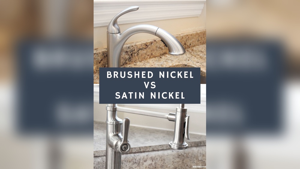 Satin Nickel Vs Brushed Nickel Faucet